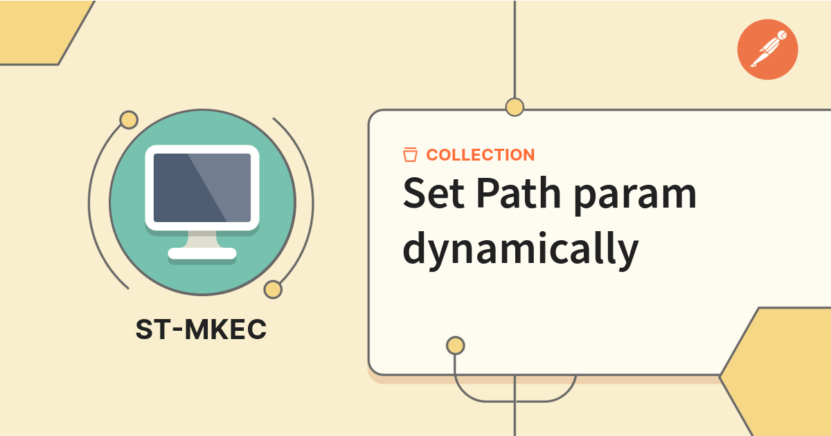 Set Path Param Dynamically API Testing Postman API Network set-path-param-dynamically-api-testing-postman-api-network
